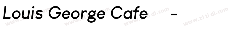 Louis George Cafe 粗体字体转换